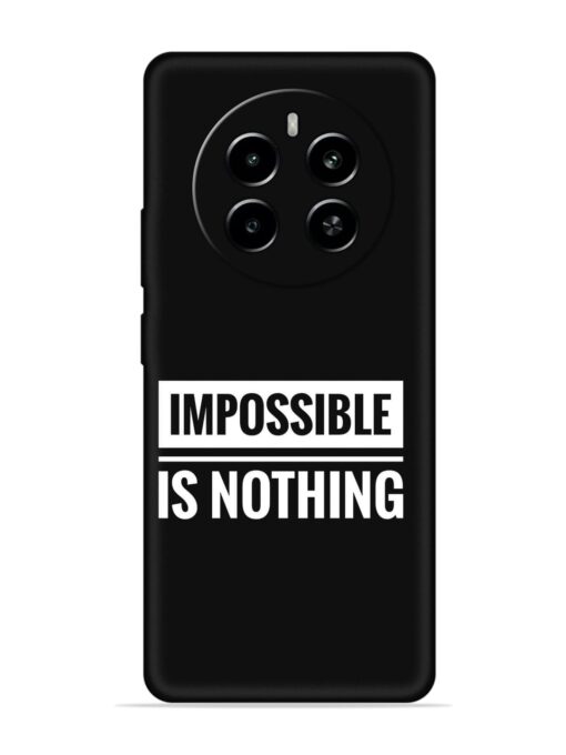 Impossible Is Nothing Embossed Soft Silicone Case for Realme P1 (5G) Zapvi