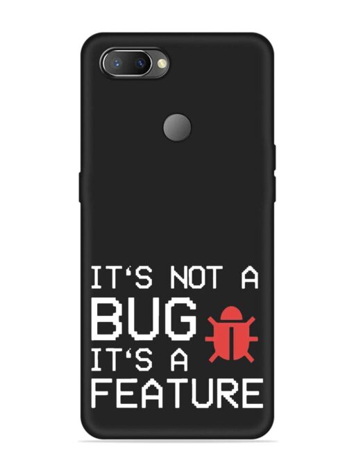 Not Bug Feature Embossed Soft Silicone Case for Realme U1