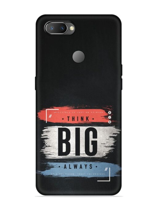 Think Big Always Embossed Soft Silicone Case for Realme U1