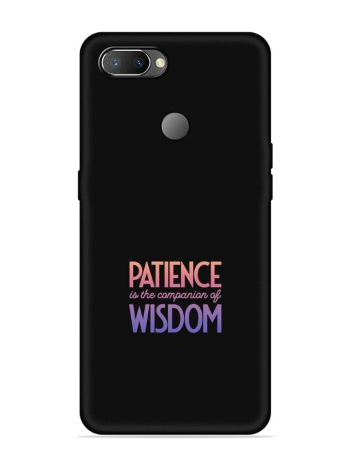 Patience Is The Embossed Soft Silicone Case for Realme U1