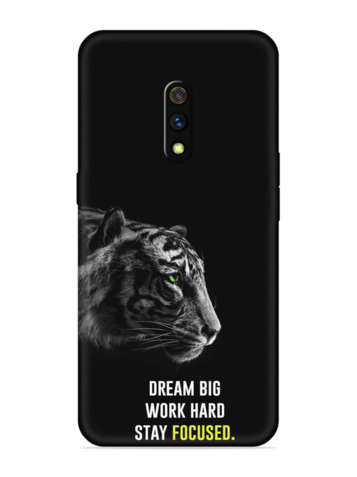 Dream Big Work Hard Embossed Soft Silicone Case for Realme X Zapvi