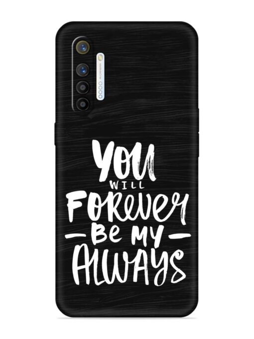 You Will Forever Embossed Soft Silicone Case for Realme X2