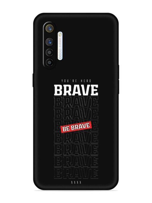 Be Brave Embossed Soft Silicone Case for Realme X2