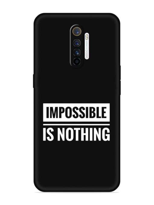 Impossible Is Nothing Embossed Soft Silicone Case for Realme X2 Pro Zapvi