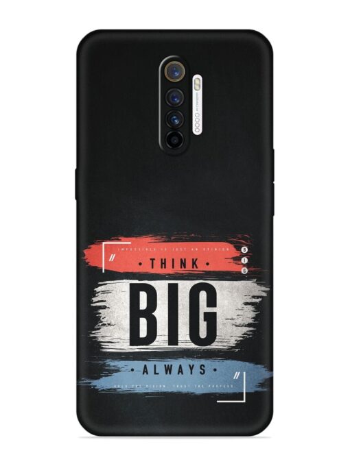 Think Big Always Embossed Soft Silicone Case for Realme X2 Pro