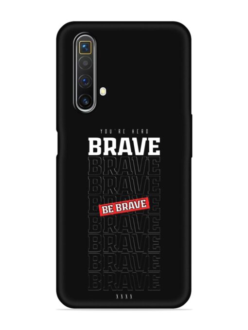 Be Brave Embossed Soft Silicone Case for Realme X3 Zapvi