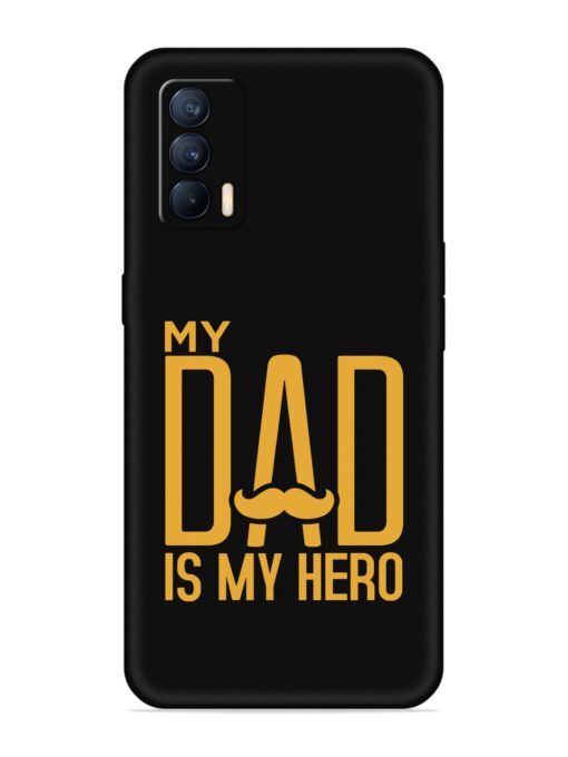 My Dad Is My Hero Embossed Soft Silicone Case for Realme X7 (5G) Zapvi