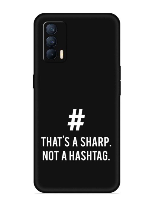 Thats Sharp Not Embossed Soft Silicone Case for Realme X7 (5G) Zapvi