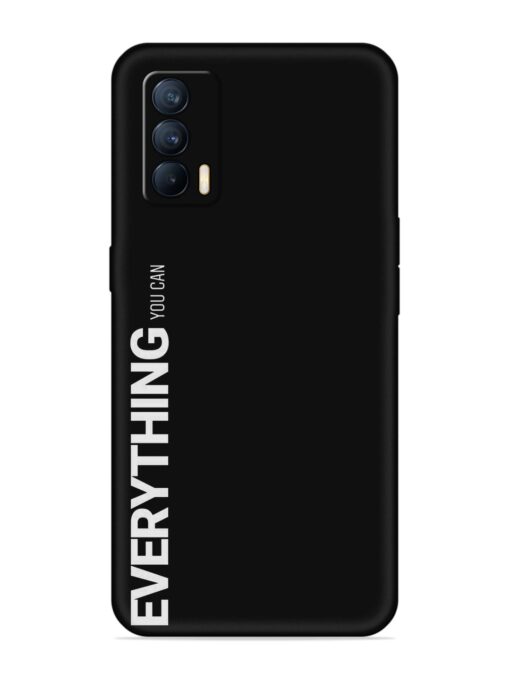 Everything You Can Embossed Soft Silicone Case for Realme X7 (5G) Zapvi