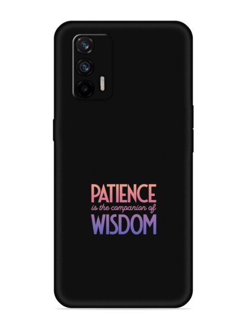 Patience Is The Embossed Soft Silicone Case for Realme X7 Max (5G)