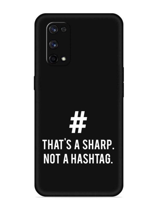 Thats Sharp Not Embossed Soft Silicone Case for Realme X7 Pro (5G) Zapvi