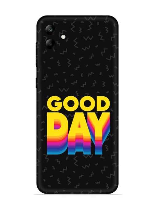 Good Day Embossed Soft Silicone Case for Samsung Galaxy A04 Zapvi