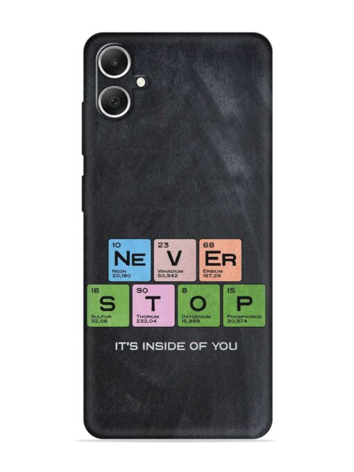 Never Stop It'S Inside Of You Embossed Soft Silicone Case for Samsung Galaxy A05 Zapvi