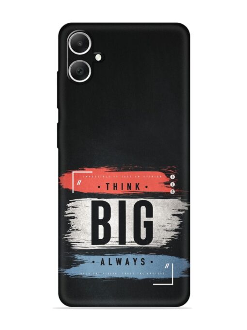 Think Big Always Embossed Soft Silicone Case for Samsung Galaxy A05