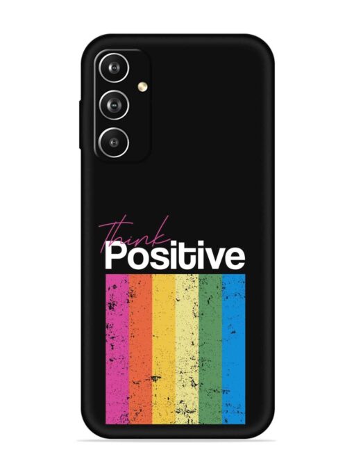 Think Positive Typography Embossed Soft Silicone Case for Samsung Galaxy A05S