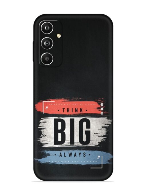 Think Big Always Embossed Soft Silicone Case for Samsung Galaxy A05S