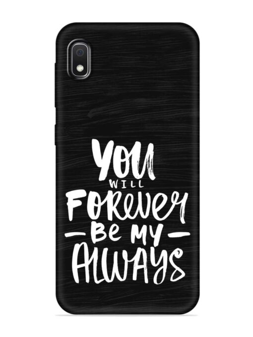 You Will Forever Embossed Soft Silicone Case for Samsung Galaxy A10 Zapvi