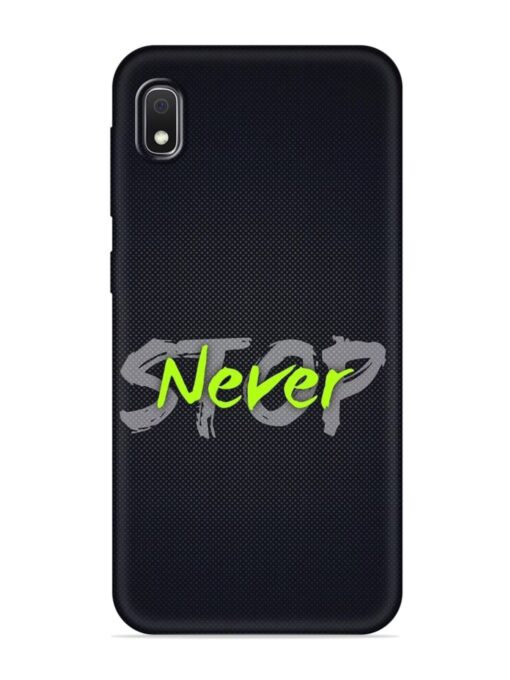 Never Stop Embossed Soft Silicone Case for Samsung Galaxy A10 Zapvi