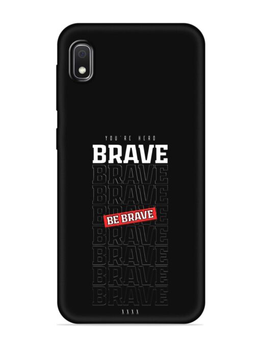 Be Brave Embossed Soft Silicone Case for Samsung Galaxy A10 Zapvi