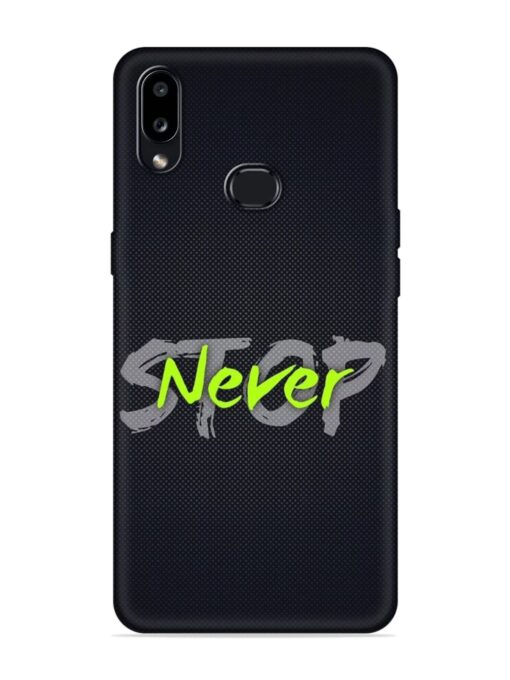 Never Stop Embossed Soft Silicone Case for Samsung Galaxy A10S Zapvi