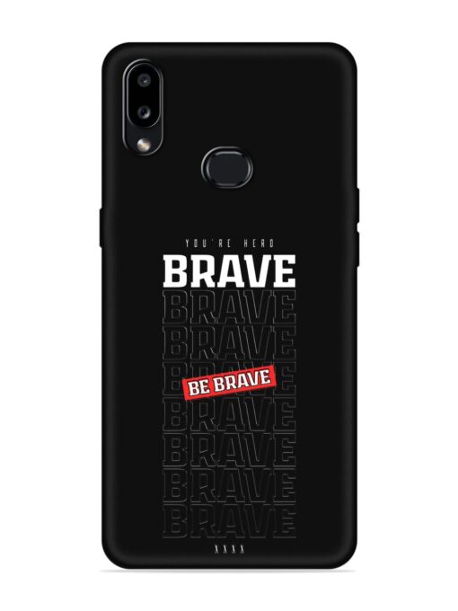 Be Brave Embossed Soft Silicone Case for Samsung Galaxy A10S Zapvi