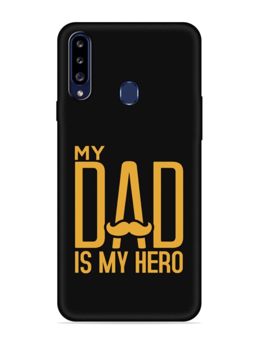 My Dad Is My Hero Embossed Soft Silicone Case for Samsung Galaxy A20S Zapvi