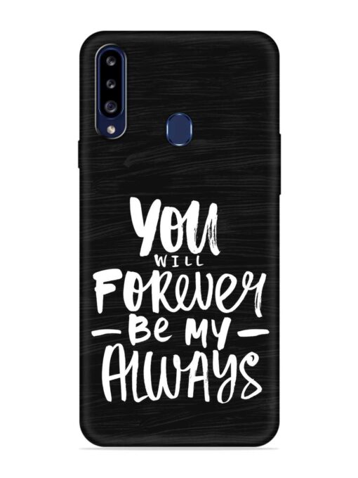 You Will Forever Embossed Soft Silicone Case for Samsung Galaxy A20S Zapvi