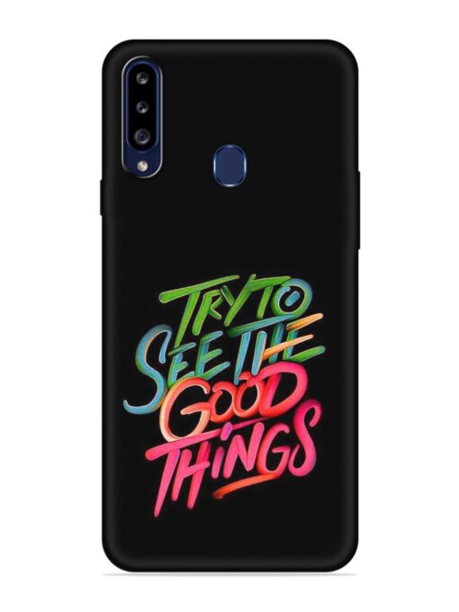 Try To See The Good Things Embossed Soft Silicone Case for Samsung Galaxy A20S Zapvi