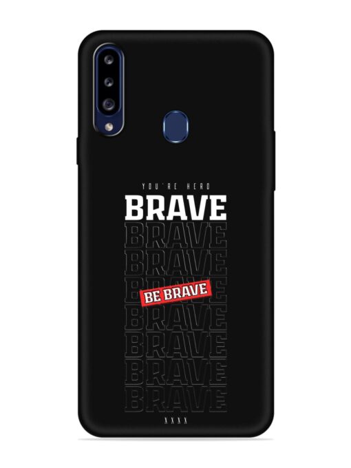 Be Brave Embossed Soft Silicone Case for Samsung Galaxy A20S Zapvi