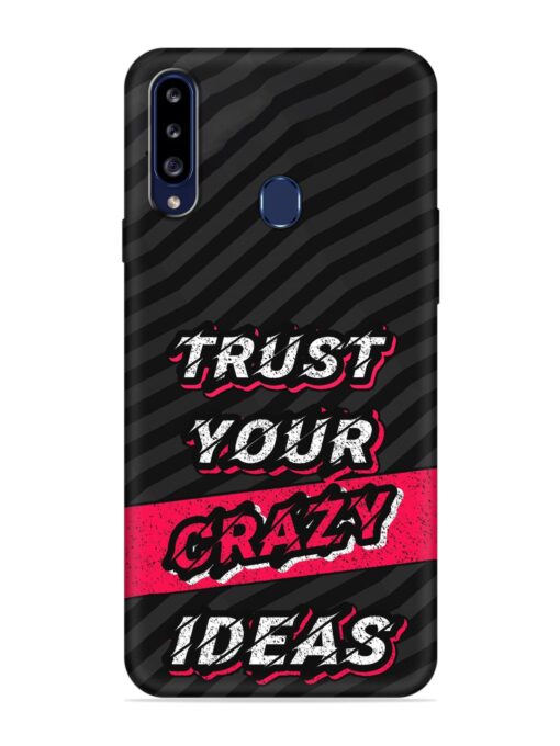 Trust Your Crazy Ideas Embossed Soft Silicone Case for Samsung Galaxy A20S Zapvi