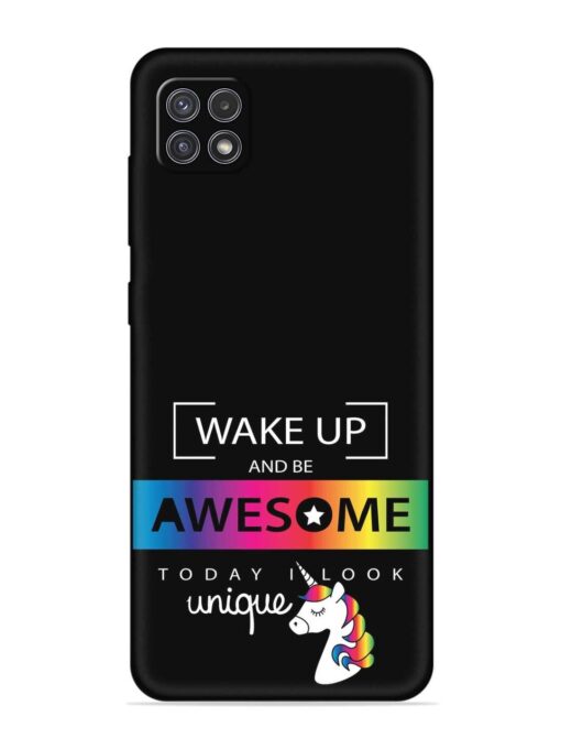 Inspirational Quote Unicorn Embossed Soft Silicone Case for Samsung Galaxy A22 (5G) Zapvi