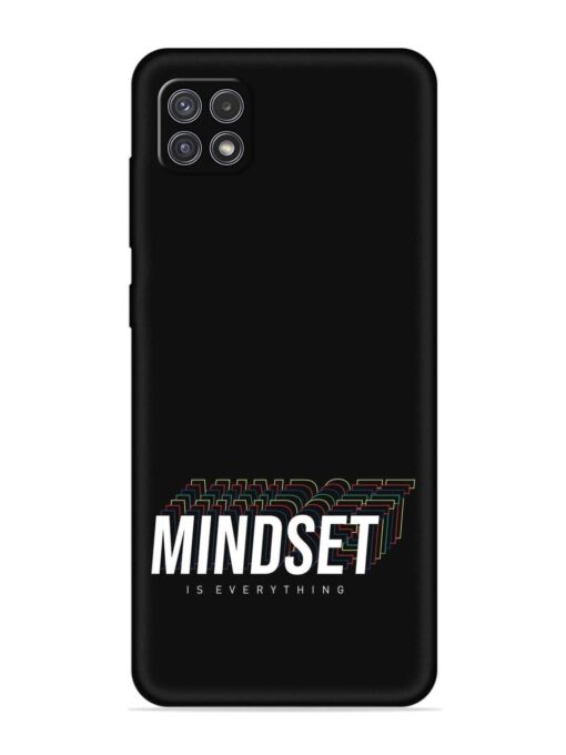 Mindset Everything Slogan Embossed Soft Silicone Case for Samsung Galaxy A22 (5G) Zapvi