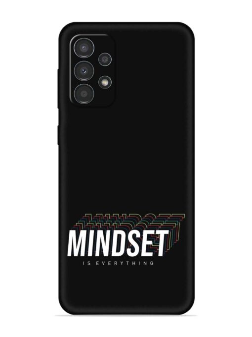 Mindset Everything Slogan Embossed Soft Silicone Case for Samsung Galaxy A23