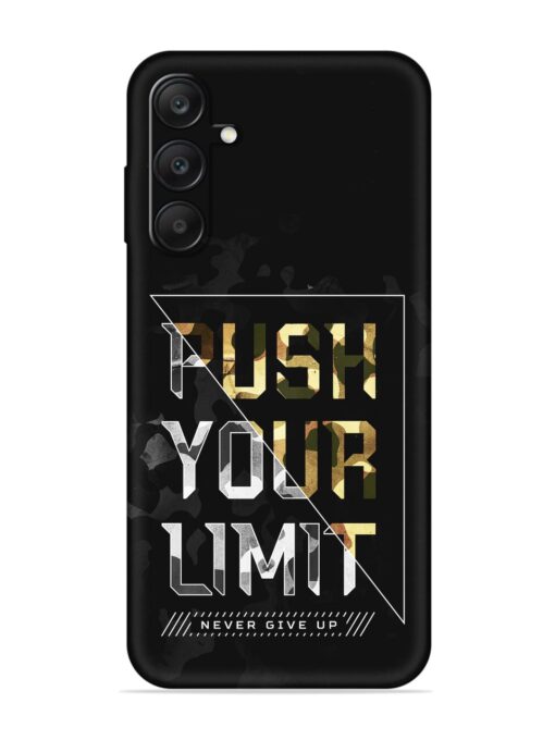 Push Your Limits Embossed Soft Silicone Case for Samsung Galaxy A25 (5G)