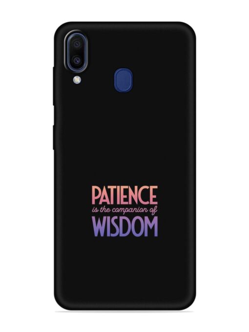 Patience Is The Embossed Soft Silicone Case for Samsung Galaxy A30 Zapvi