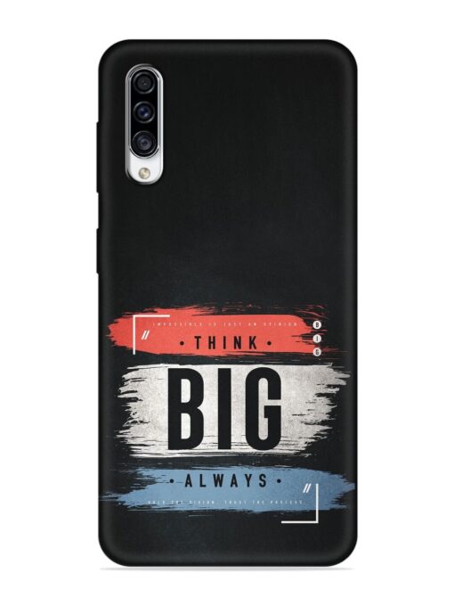 Think Big Always Embossed Soft Silicone Case for Samsung Galaxy A30S Zapvi