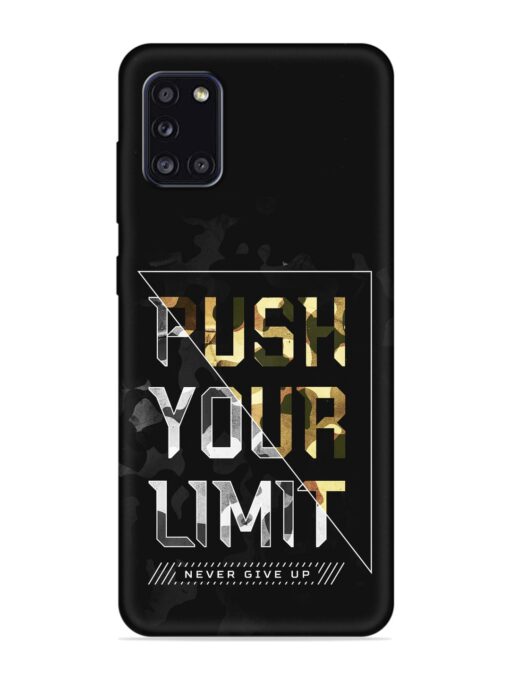 Push Your Limits Embossed Soft Silicone Case for Samsung Galaxy A31 Zapvi