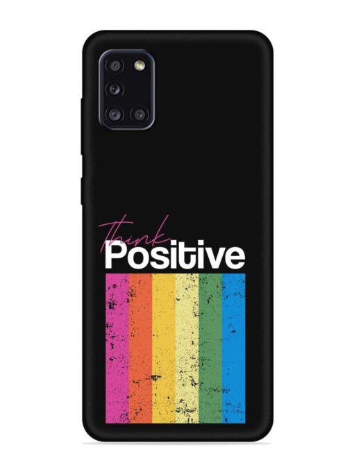 Think Positive Typography Embossed Soft Silicone Case for Samsung Galaxy A31 Zapvi