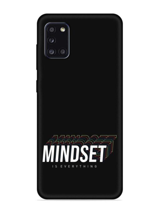 Mindset Everything Slogan Embossed Soft Silicone Case for Samsung Galaxy A31 Zapvi