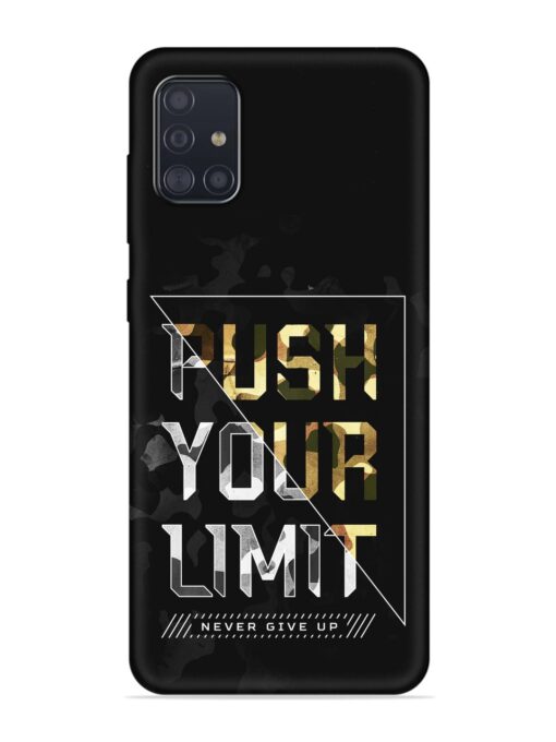 Push Your Limits Embossed Soft Silicone Case for Samsung Galaxy A51 Zapvi