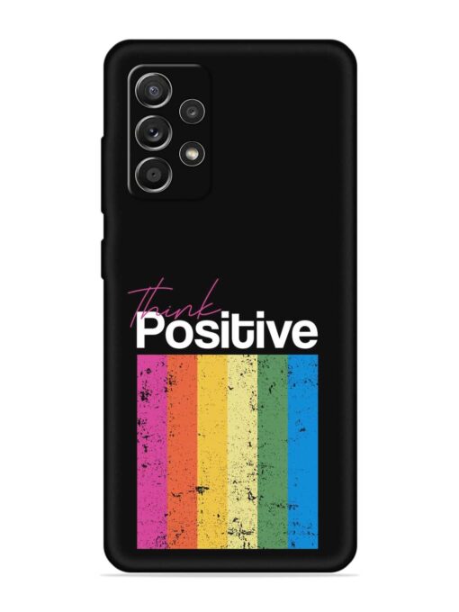 Think Positive Typography Embossed Soft Silicone Case for Samsung Galaxy A52S (5G) Zapvi