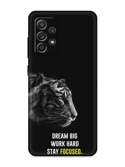 Dream Big Work Hard Embossed Soft Silicone Case for Samsung Galaxy A52S (5G) Zapvi