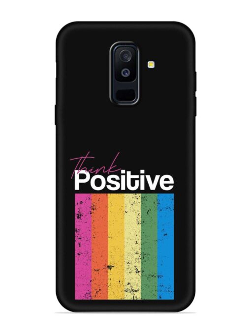 Think Positive Typography Embossed Soft Silicone Case for Samsung Galaxy A6 Plus Zapvi