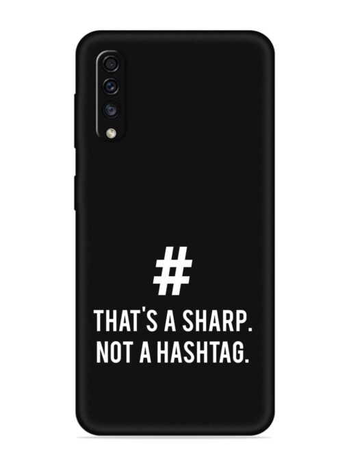 Thats Sharp Not Embossed Soft Silicone Case for Samsung Galaxy A70 Zapvi