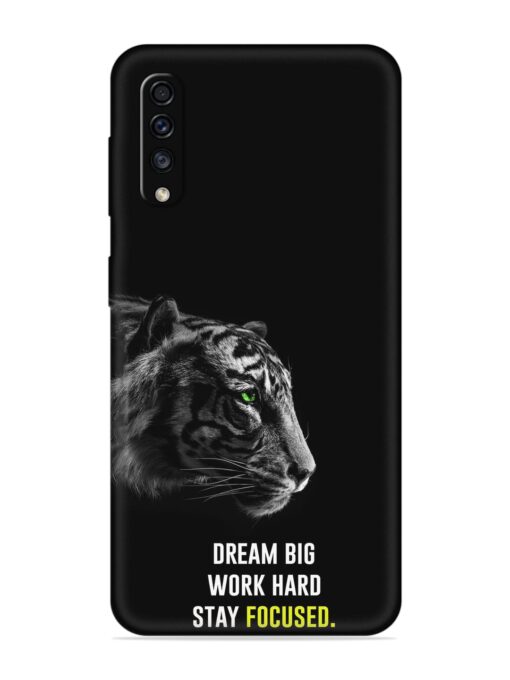 Dream Big Work Hard Embossed Soft Silicone Case for Samsung Galaxy A70 Zapvi