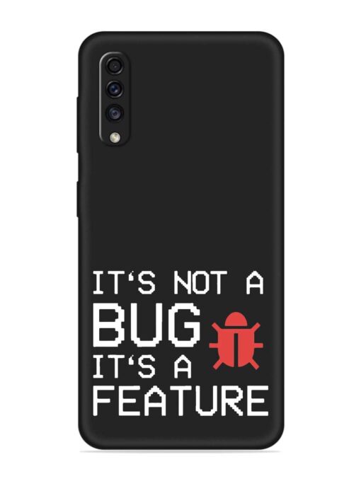 Not Bug Feature Embossed Soft Silicone Case for Samsung Galaxy A70S