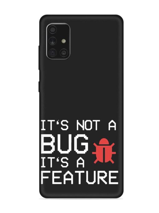 Not Bug Feature Embossed Soft Silicone Case for Samsung Galaxy A71