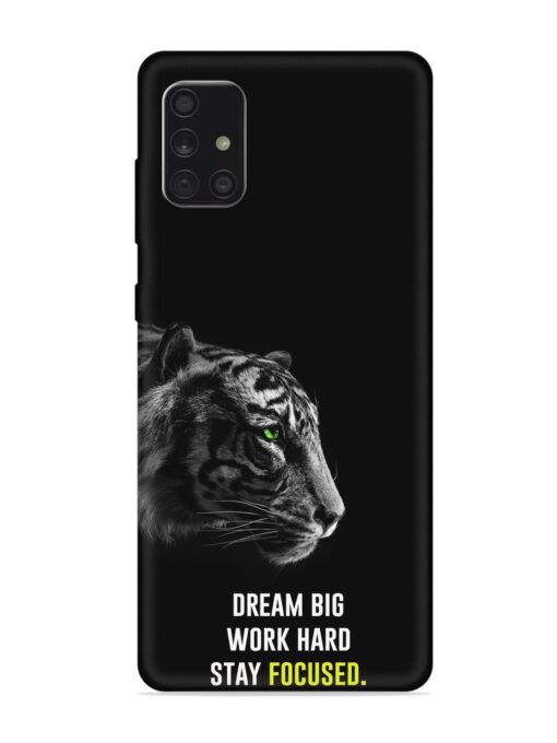 Dream Big Work Hard Embossed Soft Silicone Case for Samsung Galaxy A71