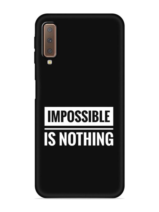 Impossible Is Nothing Embossed Soft Silicone Case for Samsung Galaxy A7 (2018) Zapvi