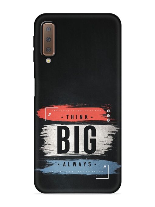 Think Big Always Embossed Soft Silicone Case for Samsung Galaxy A7 (2018)